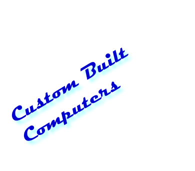 Custom Built Computers